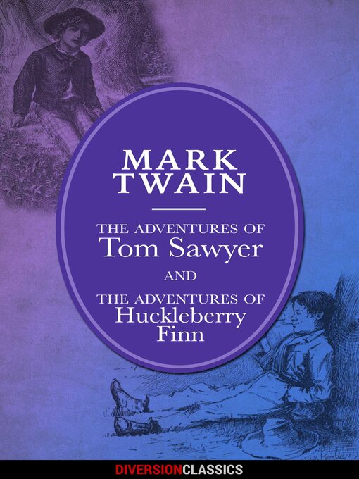 Cover image for The Adventures of Tom Sawyer / The Adventures of Huckleberry Finn